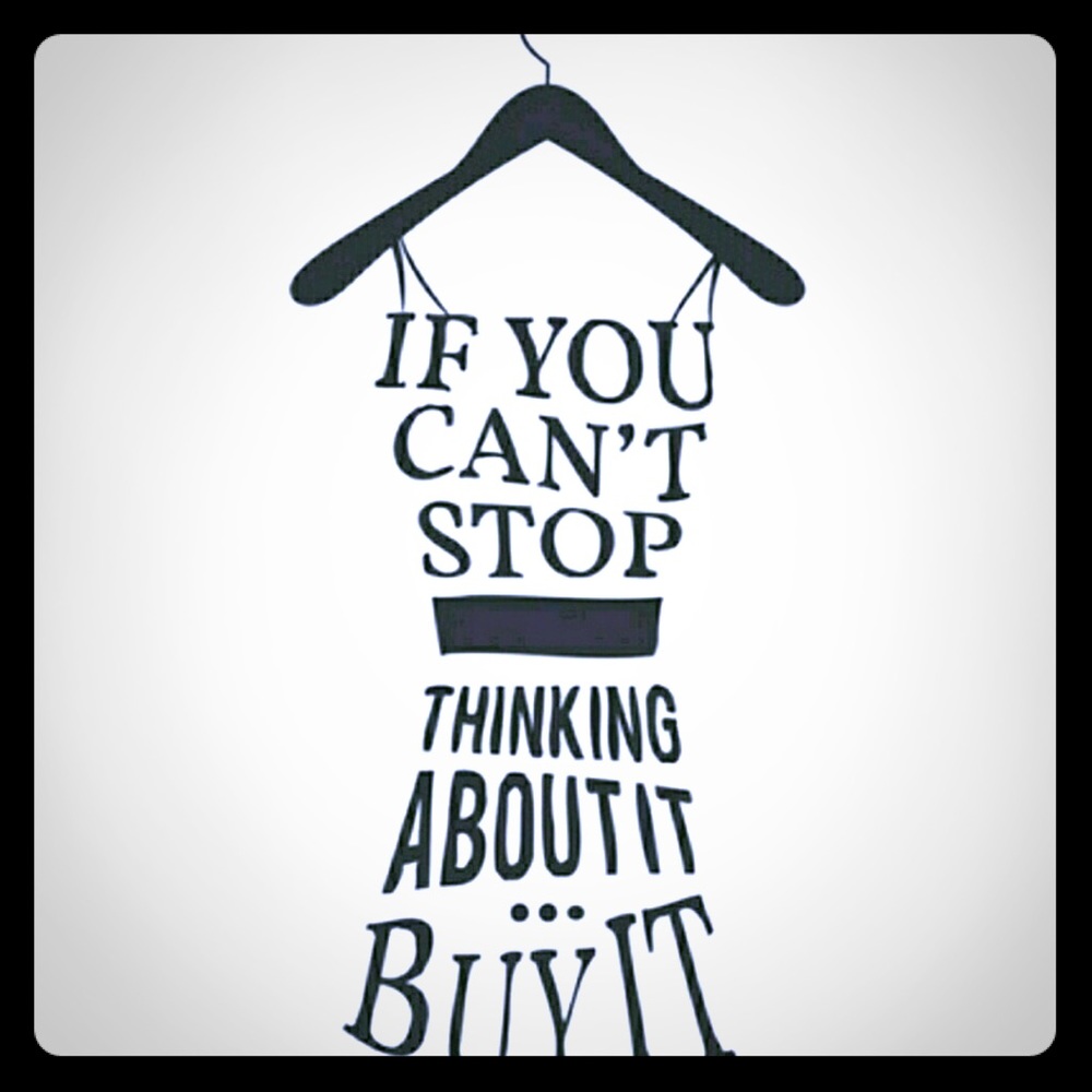 If you can’t stop thinking about it...